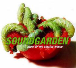 Soundgarden : Blow Up the Outside World (CD2)